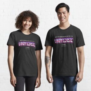 When you know nothing matters, the universe is yours. 80s Cyberpunk Rick Sanchez Quote Aesthetic T-Shirt